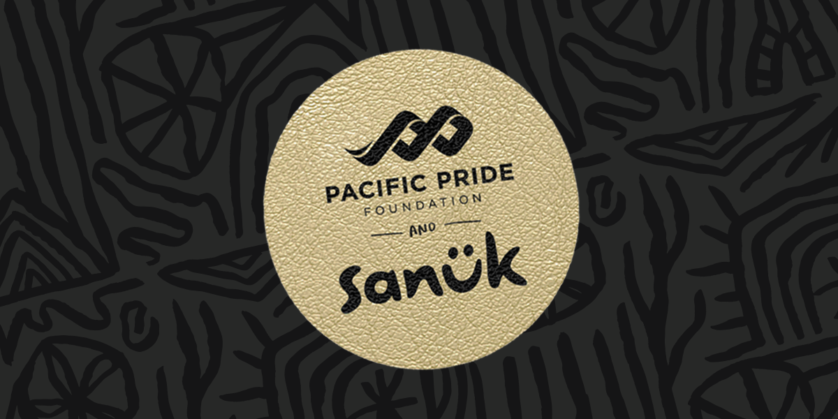 Pacific Pride Foundation + Sanuk – Sanuk®