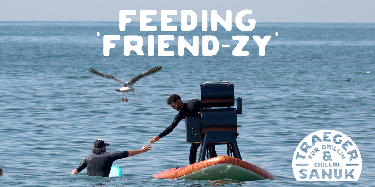 Mission Critical (Not Impossible): Surf a Traeger for Sanuk Feeding ‘Friendzy’ and BTS! – Sanuk®