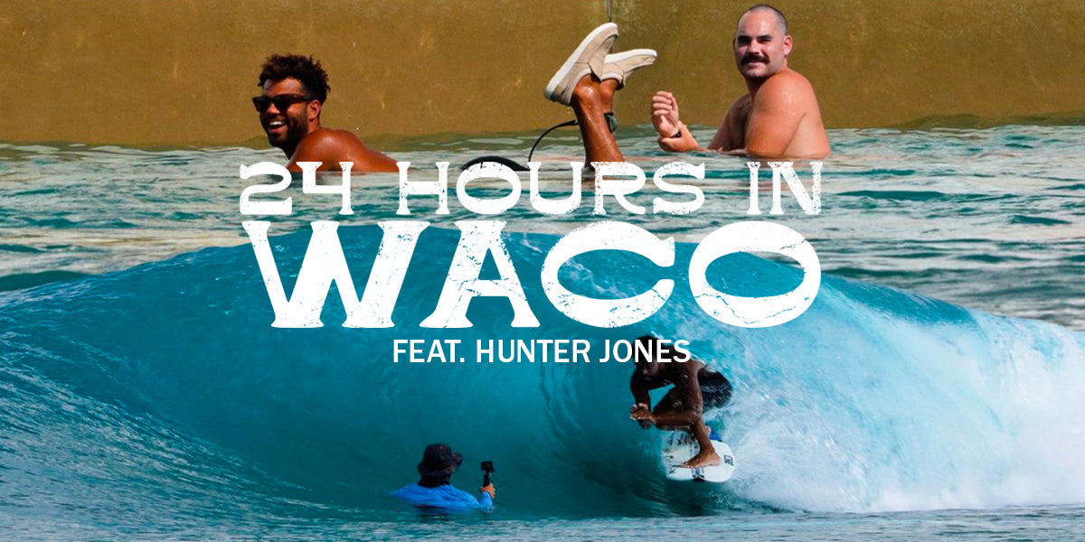 24-Hours in Waco – Sanuk®