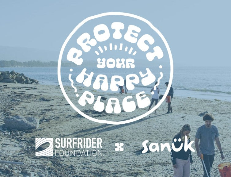 Protecting Happy Places with Surfrider Foundation – Sanuk®