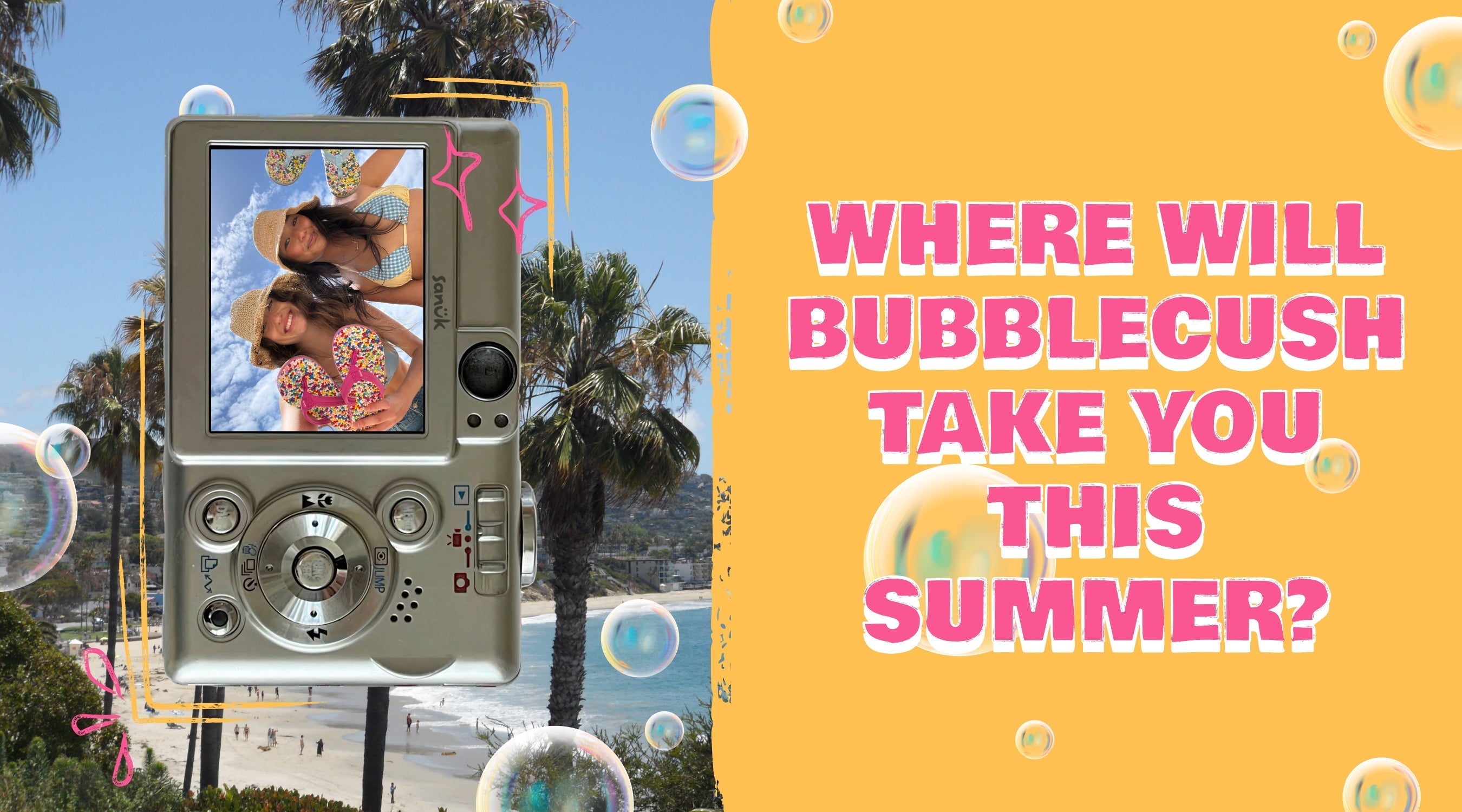 Where Will Your Bubblecush Take You This Summer?